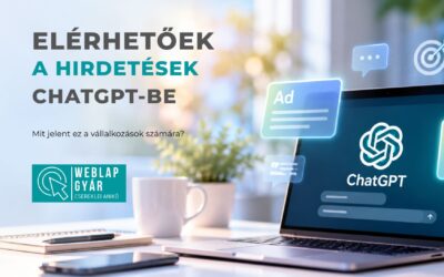 Megérkeztek a hirdetések a ChatGPT-be – mit jelent ez a vállalkozások számára?